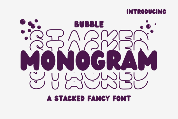 Bubble Stacked Monogram: A Designer’s Take on Whimsical Typography