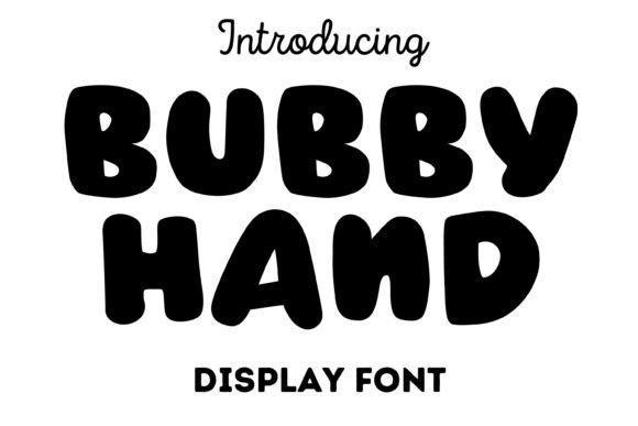 Bubby Hand: A Playful Font for Digital Branding