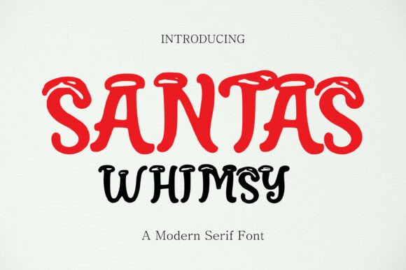 Santas Whimsy: A Festive Serif Font for Digital Design