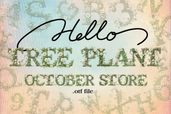 Tree Plant: A Font That Breathes Life Into Your Creations