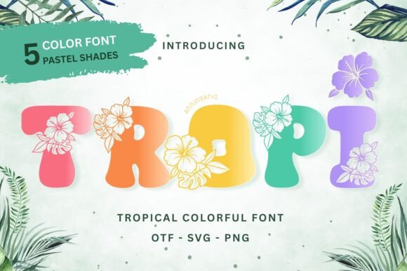 Tropi – A Vibrant Font for Creative Crafters